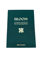 Bloom A Creative Journal For New & Expecting Parents
